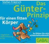 Das Günter-Prinzip für einen fitten Körper