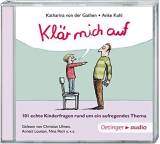 Klär mich auf. 101 echte Kinderfragen rund um ein aufregendes Thema