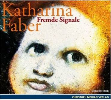Produktbild Katharina Faber Fremde Signale