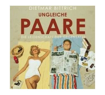 Produktbild Dietmar Bittrich Ungleiche Paare