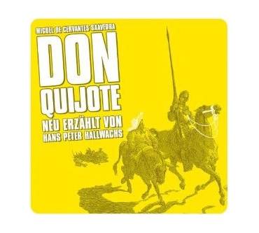 Produktbild Miguel de Cervantes Don Quijote neu erzählt von Hans Peter Wallwachs