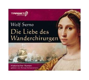 Produktbild Wolf Serno Die Liebe des Wanderchirurgen