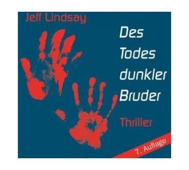 Produktbild Jeff Lindsay Des Todes dunkler Bruder