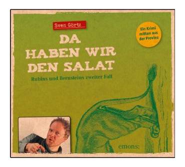 Produktbild Sven Görtz Da haben wir den Salat. Rubins und Bernsteins zweiter Fall