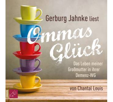 Produktbild Chantal Louis Ommas Glück. Das Leben meiner Großmutter in ihrer Demenz-WG